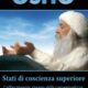Stati di coscienza superiore - Osho (spiritualitÃ )