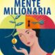 Le carte della mente milionaria - Harv Eker (ricchezza)
