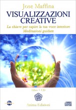 Visualizzazioni creative - Jose Maffina (meditazione)