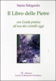 Il libro delle pietre - Santa Ildegarda (cristalli)
