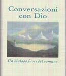 Conversazioni con Dio - Libro primo - Neale Donald Walsch (approfondimento)