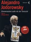 Conversazioni sulle vie dei tarocchi - Alejandro Jodorowsky (esoterismo)