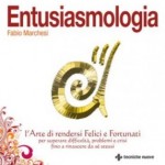 Entusiasmologia - Fabio Marchesi (miglioramento personale)