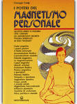 I poteri del magnetismo personale - Giuseppe Gangi (esoterismo)