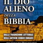 Il dio alieno della Bibbia - Mauro Biglino (storia)