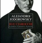 Io e i tarocchi - Alejandro Jodorowsky (cartomanzia)