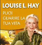 Puoi guarire la tua vita - DVD - Louise Hay (legge di attrazione)