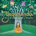 Yogananda - Piccole, grandi storie del Maestro - Paramhansa Yogananda (spiritualitÃ )