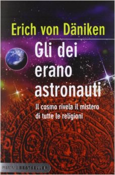Gli dei erano astronauti - Erich von Daniken (storia)
