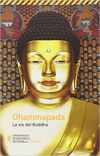 Dhammapada - Buddha (esistenza)