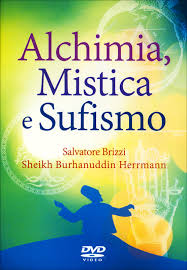 Alchimia, mistica e sufismo - Salvarore Brizzi, Sheikh Burhanuddin Herrmann (esistenza)