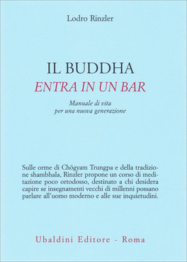 Il Buddha entra in un bar - Lodro Rinzler (approfondimento)