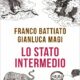 Lo stato intermedio - Franco Battiato, Gianluca Magi (esistenza)