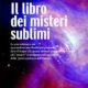 Il libro dei misteri sublimi - Cesare Boni (spiritualitÃ )