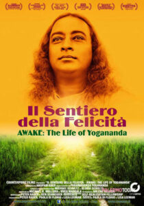 Il sentiero della felicitÃ  - Awake: the life of Yogananda - Paola Di Florio, Lisa Leeman (biografia)