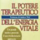 Il potere terapeutico dell'energia vitale - Robert Fulford (medicina)