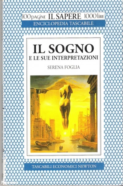 Il sogno e le sue interpretazioni – Serena Foglia (sogni)