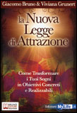 La nuova legge di attrazione – Giacomo Bruno, Viviana Grunert (miglioramento personale)