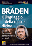 Il linguaggio della Matrix Divina – Gregg Braden (fisica quantistica)