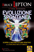 Evoluzione spontanea – Bruce Lipton, Steve Bhaerman (biologia)