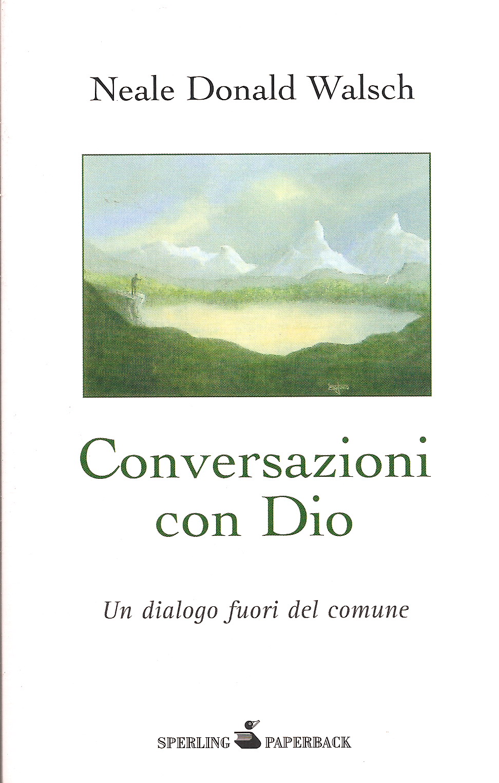 Conversazioni con Dio – Libro secondo – Neale Donald Walsch (approfondimento)
