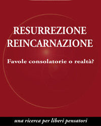 Resurrezione reincarnazione – Mauro Biglino (religione)