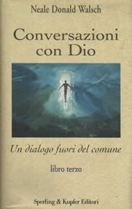 Conversazioni con Dio – Libro terzo – Neale Donald Walsch (spiritualità)