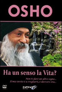 Ha un senso la vita? – Osho (spiritualità)