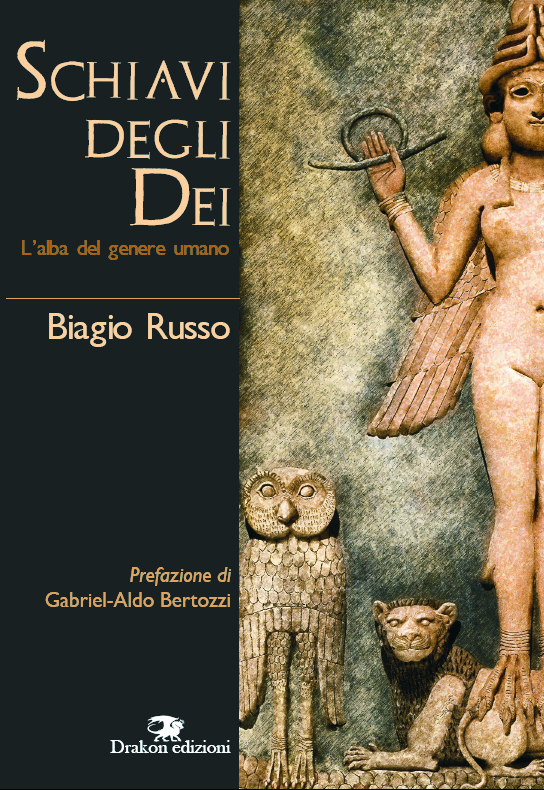 Schiavi degli Dei – Biagio Russo (storia)