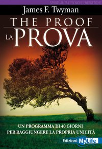 The proof - La prova - James Twyman, Anajha Coman (esistenza)