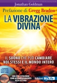 La vibrazione divina – Jonathan Goldman (esoterismo)