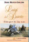 Luigi del deserto – Volume 1 – Daniel Meurois-Givaudan (approfondimento)