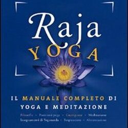 Raja yoga – Swami Kriyananda (benessere)