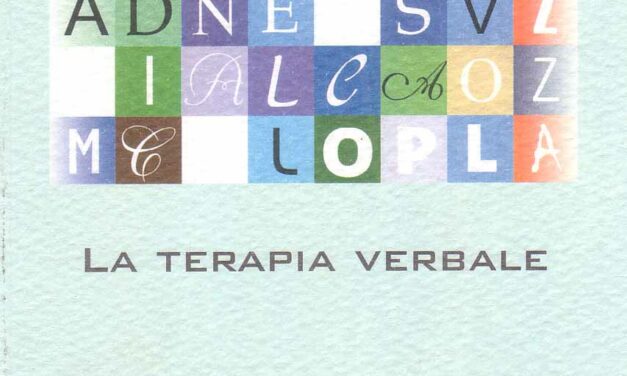 La terapia verbale – La medicina della consapevolezza – Gabriella Mereu (approfondimento)