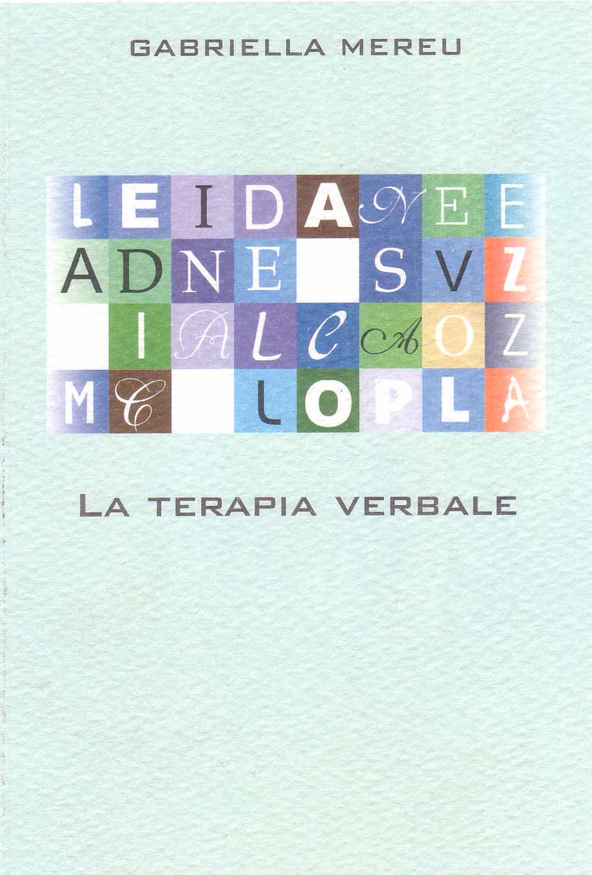 La terapia verbale – La medicina della consapevolezza – Gabriella Mereu (approfondimento)