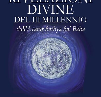 Rivelazioni divine del III millennio dall’avatar Sathya Sai Baba – Yor Glory (spiritualità)