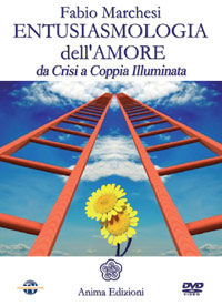 Entusiasmologia dell’amore – Fabio Marchesi (miglioramento personale)