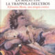 La malattia – La trappola dell’eros