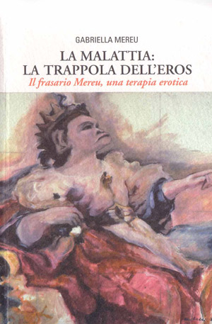 La malattia: la trappola dell’eros – Gabriella Mereu (approfondimento)