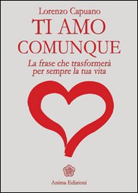 Ti amo comunque - Lorenzo Capuano (miglioramento personale)