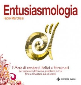 Entusiasmologia - Fabio Marchesi (miglioramento personale)