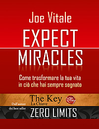 Expect miracles - Joe Vitale (legge d’attrazione)