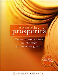 Attrarre la prosperità - Swami Kriyananda (ricchezza)