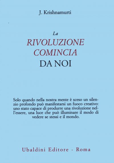 La rivoluzione comincia da noi - Jiddu Krishnamurti (approfondimento)