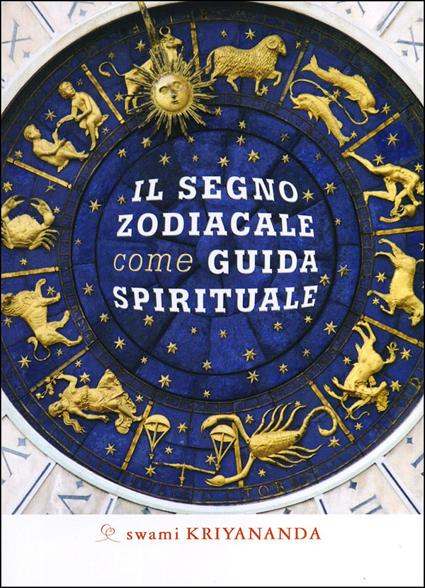 Il segno zodiacale come guida spirituale – Swami Kriyananda (astrologia)