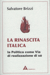 La rinascita italica - Salvatore Brizzi (miglioramento personale)