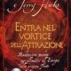 Entra nel vortice dell’attrazione