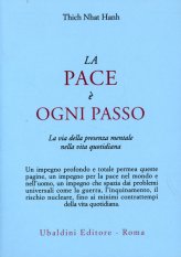 La pace è ogni passo - Thich Nhat Hanh (spiritualità)