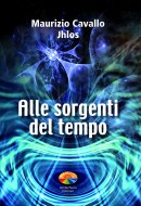 Alle sorgenti del tempo - Maurizio Cavallo (esistenza)