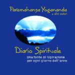 Diario spirituale - Paramhansa Yogananda (spiritualità)